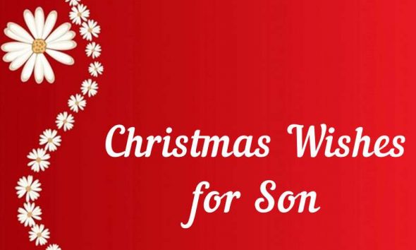 Christmas Wishes For Son Xmas Greeting For Son