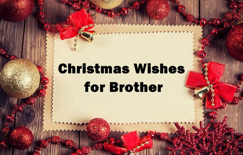 Merry Christmas Wishes For Brother What To Write Xmas Card For Little Brother