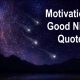 Best Motivational Good Night Quotes With Beautiful Images | Cute good night quotes, Cute good night, Beautiful good night images