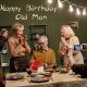 Best Heartwarming Happy Birthday Old Man Wishes And Quotes