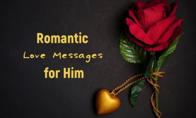 Most Touching Romantic Love Messages for Him Uniquely Express Your Love