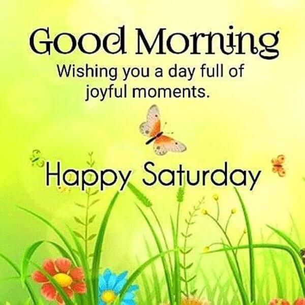 Good Morning Happy Saturday Images – Morning Greetings – Morning Wishes
