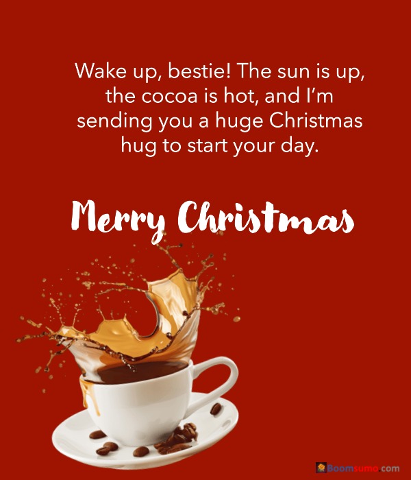 Cozy Christmas morning messages for friends with coffee and decorations