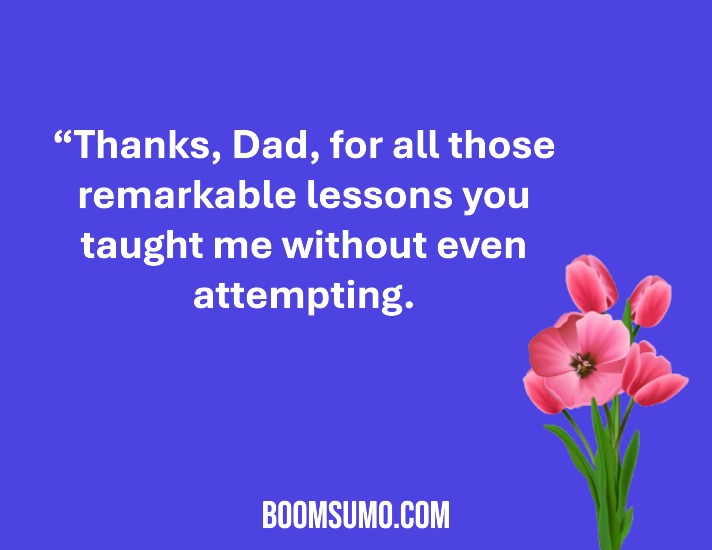 Grateful Quotes and Messages to Say Thank You to Dad