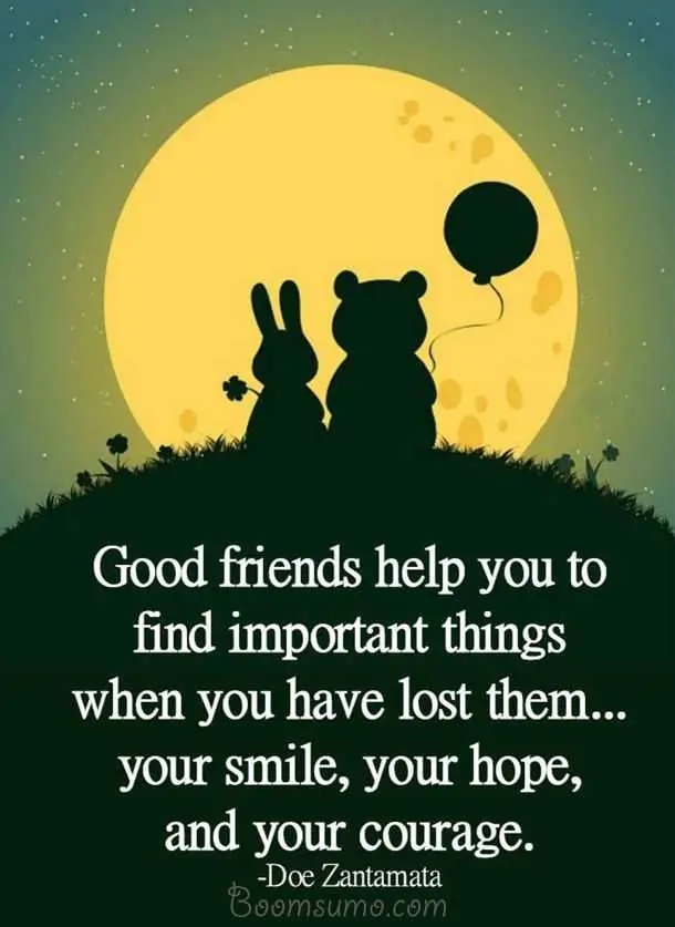 An inspirational quote by Doe Zantamata about good friends restoring smile, hope, and courage, set below silhouettes of a rabbit and bear holding a balloon against a full yellow moon. A heartwarming quote by Doe Zantamata celebrating how true friends help restore joy, hope, and strength during challenging times